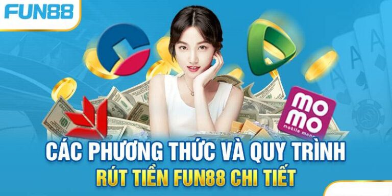 Cách Rút Tiền Fun88 An Toàn Và Nhanh Chóng 18 Cach Rut Tien Fun88 An Toan Va Nhanh Chong
