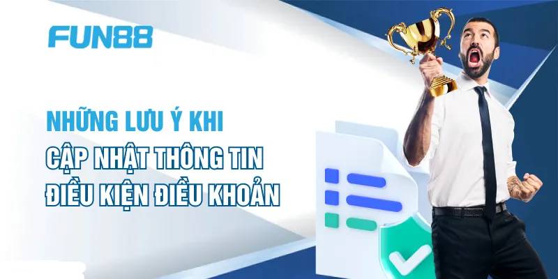 Điều Khoản & Điều Kiện 4 Vì Sao Cần Tuân Thủ Điều Khoản Tại Fun88?